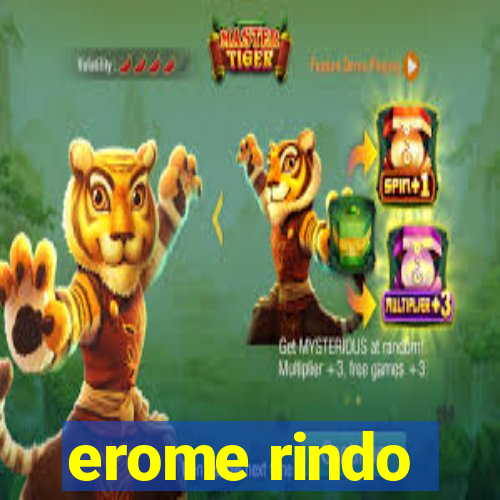 erome rindo